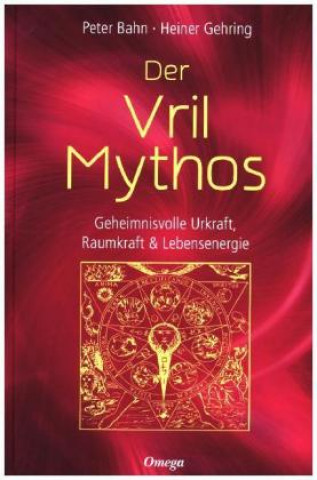 Kniha Der Vril-Mythos Peter Bahn