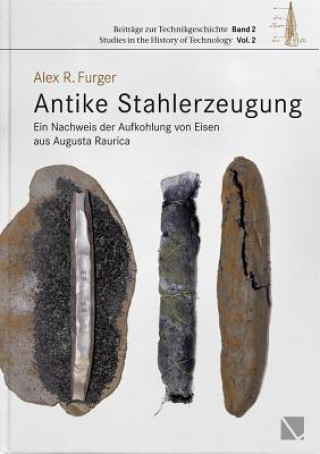 Kniha Antike Stahlerzeugung Alex R. Furger