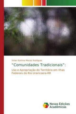 Książka Comunidades Tradicionais Vivian Karinne Morais Rodrigues