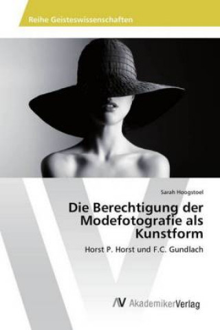 Carte Die Berechtigung der Modefotografie als Kunstform Sarah Hoogstoel