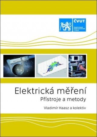 Kniha Elektrická měření - Přístroje a metody Vladimír Haasz