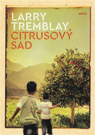 Kniha Citrusový sad Larry Trembay