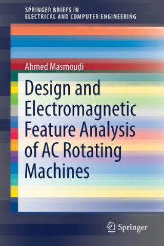 Carte Design and Electromagnetic Feature Analysis of AC Rotating Machines Ahmed Masmoudi