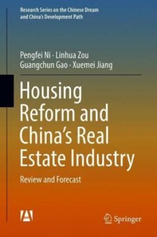 Knjiga Housing Reform and China's Real Estate Industry Pengfei Ni