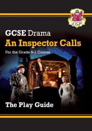 Livre Grade 9-1 GCSE Drama Play Guide - An Inspector Calls CGP Books