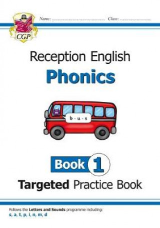 Könyv English Targeted Practice Book: Phonics - Reception Book 1 CGP Books