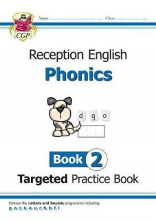 Könyv English Targeted Practice Book: Phonics - Reception Book 2 CGP Books
