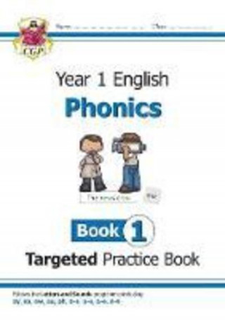 Könyv KS1 English Targeted Practice Book: Phonics - Year 1 Book 1 CGP Books