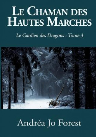 Kniha Chaman des Hautes Marches Andrea Jo Forest