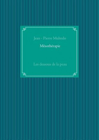 Kniha Mesotherapie Jean - Pierre Multedo