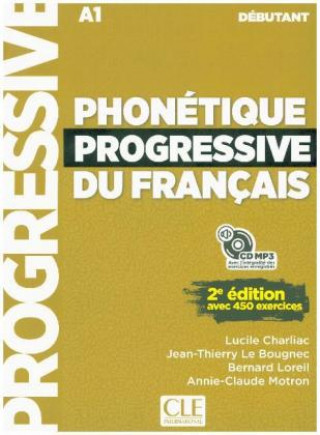 Book Phonétique progressive du français, Niveau débutant, 2e édition, Livre avec 450 exercices + mp3-CD Lucie Charliac