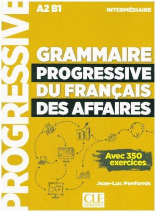 Carte Grammaire progressive du français des affaires - Niveau intermédiaire Jean-Luc Penfornis