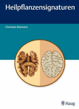 Kniha Heilpflanzensignaturen Christian Raimann