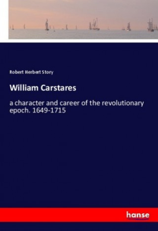 Carte William Carstares Robert Herbert Story