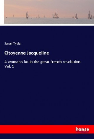 Knjiga Citoyenne Jacqueline Sarah Tytler