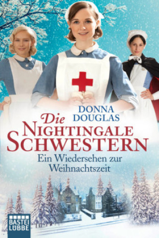 Kniha Die Nightingale Schwestern - Ein Wiedersehen zur Weihnachtszeit Donna Douglas