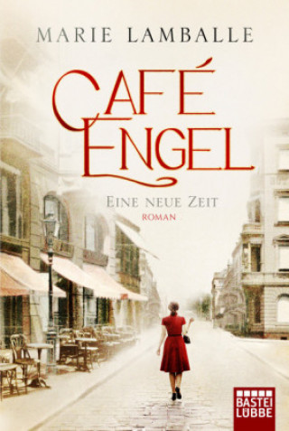Knjiga Café Engel - Eine neue Zeit Marie Lamballe
