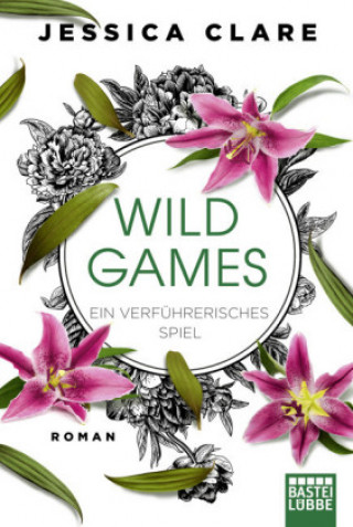 Knjiga Wild Games - Ein verführerisches Spiel Jessica Clare
