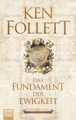 Könyv Das Fundament der Ewigkeit Ken Follett
