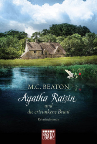 Könyv Agatha Raisin und die ertrunkene Braut M. C. Beaton