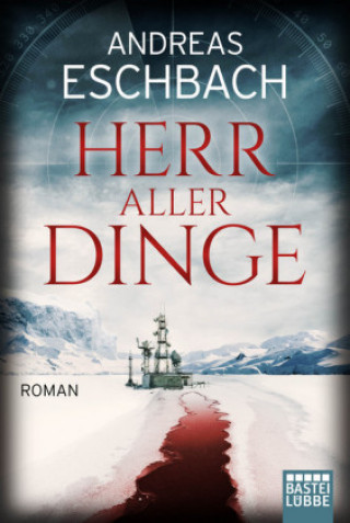 Kniha Herr aller Dinge Andreas Eschbach