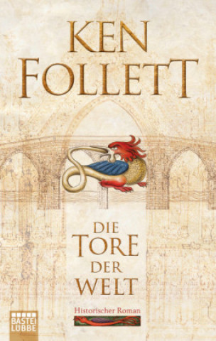 Könyv Die Tore der Welt Ken Follett