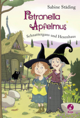 Kniha Petronella Apfelmus - Schnattergans und Hexenhaus Sabine Städing