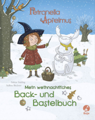 Kniha Petronella Apfelmus - Mein weihnachtliches Back- und Bastelbuch Sabine Städing