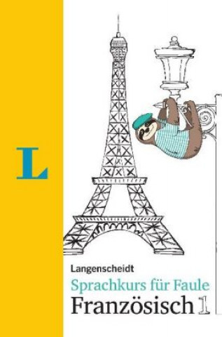 Kniha Langenscheidt Sprachkurs für Faule Französisch 1 - Buch und MP3-Download Fabienne Schmaus