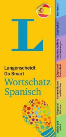 Kniha Langenscheidt Go Smart Wortschatz Spanisch - Fächer Redaktion Langenscheidt