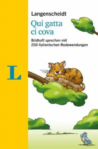 Kniha Langenscheidt Qui gatta ci cova - mit Redewendungen und Quiz spielerisch lernen Redaktion Langenscheidt