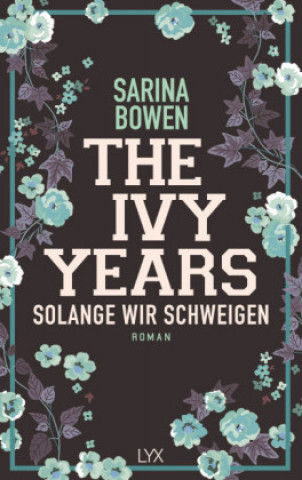 Carte The Ivy Years - Solange wir schweigen Sarina Bowen