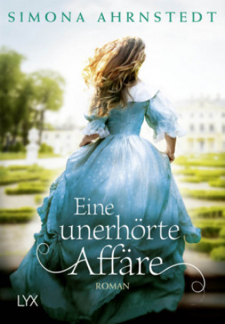 Book Eine unerhörte Affäre Simona Ahrnstedt