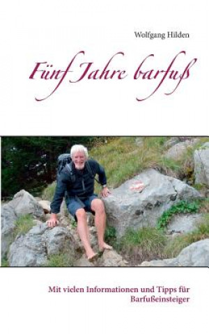 Книга Funf Jahre barfuss Wolfgang Hilden