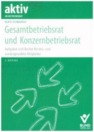 Книга Gesamtbetriebsrat und Konzernbetriebsrat Beate Schwartau