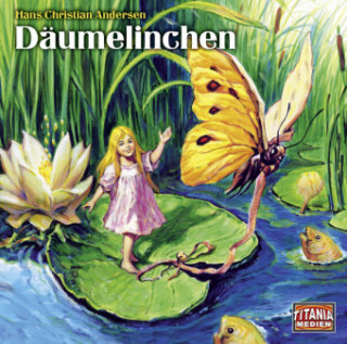 Audio Däumelinchen, 1 Audio-CD Hans Christian Andersen