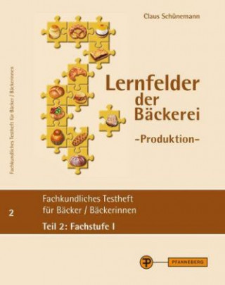 Book Lernfelder Produktion, Testheft 2 (Fachstufe I) Claus Schünemann