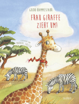 Kniha Frau Giraffe zieht um! Guido Hammesfahr