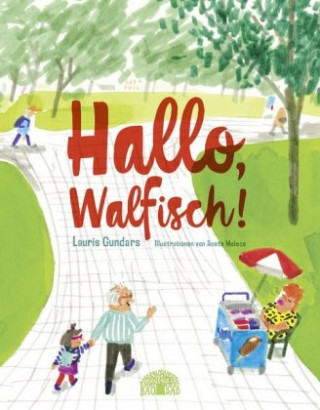 Kniha Hallo, Walfisch! Gundars Lauris