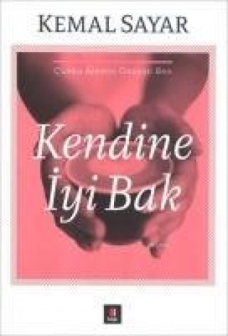 Книга Kendine Iyi Bak Kemal Sayar