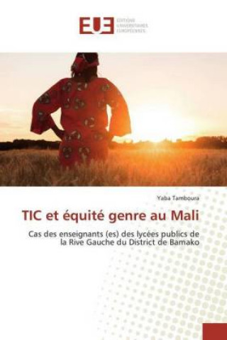 Knjiga TIC et équité genre au Mali Yaba Tamboura