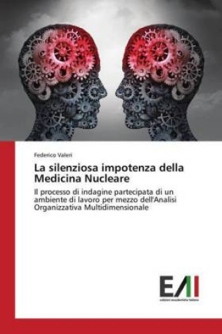 Buch La silenziosa impotenza della Medicina Nucleare Federico Valeri