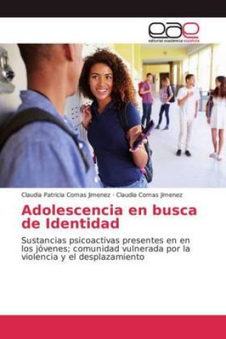 Książka Adolescencia en busca de Identidad Claudia Patricia Comas Jimenez