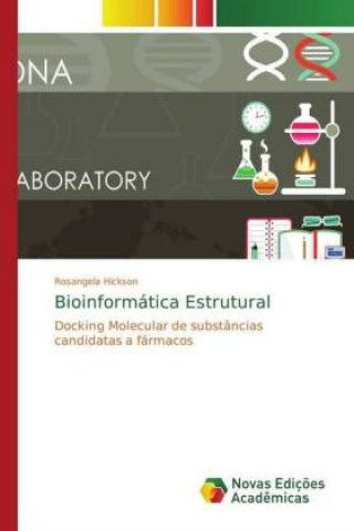 Книга Bioinformatica Estrutural Rosangela Hickson