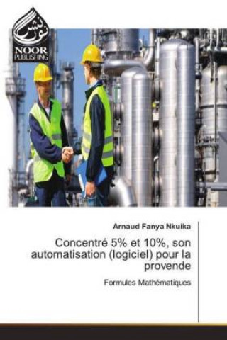 Kniha Concentré 5% et 10%, son automatisation (logiciel) pour la provende Arnaud Fanya Nkuika