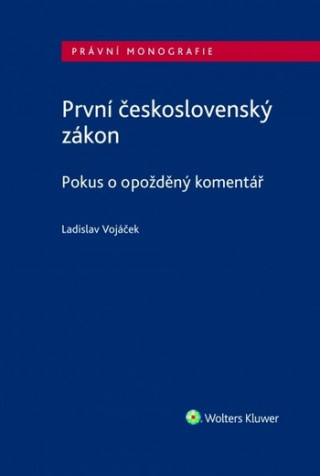 Knjiga První československý zákon Ladislav Vojáček