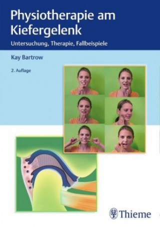 Kniha Physiotherapie am Kiefergelenk Kay Bartrow