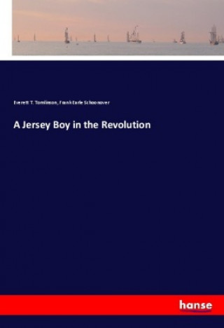 Książka A Jersey Boy in the Revolution Everett T. Tomlinson