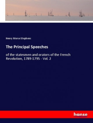 Książka The Principal Speeches Henry Morse Stephens