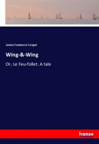 Knjiga Wing-&-Wing James Fenimore Cooper